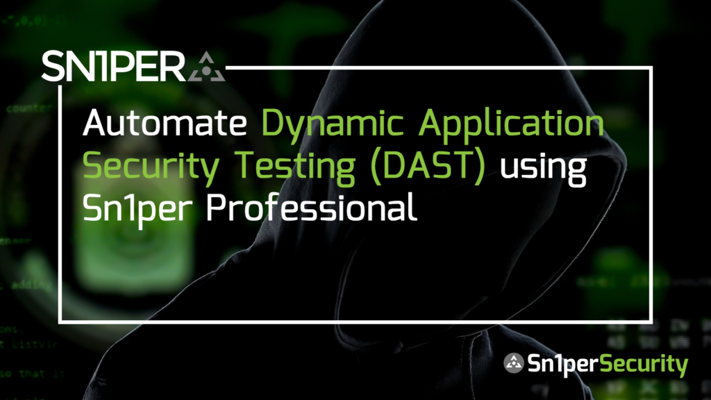 Automate Dynamic Web Application Scans (DAST) Using Sn1per Professional